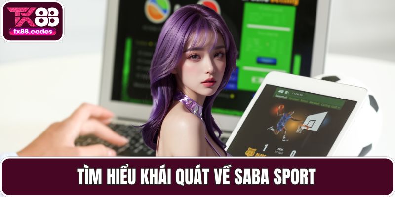 Tìm hiểu khái quát về saba sport